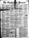 Cumberland Pacquet, and Ware's Whitehaven Advertiser Tuesday 31 March 1857 Page 1