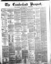 Cumberland Pacquet, and Ware's Whitehaven Advertiser Tuesday 03 February 1874 Page 1