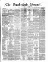 Cumberland Pacquet, and Ware's Whitehaven Advertiser Tuesday 17 April 1877 Page 1