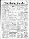 Newry Reporter Saturday 07 March 1868 Page 1