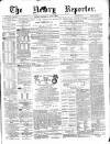 Newry Reporter Thursday 02 June 1870 Page 1