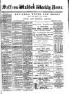 Saffron Walden Weekly News Friday 28 February 1890 Page 1