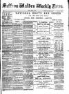 Saffron Walden Weekly News Friday 07 March 1890 Page 1