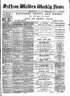 Saffron Walden Weekly News Friday 14 March 1890 Page 1