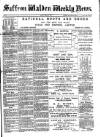 Saffron Walden Weekly News Friday 21 March 1890 Page 1