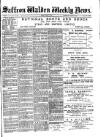 Saffron Walden Weekly News Friday 11 April 1890 Page 1