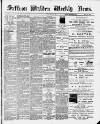Saffron Walden Weekly News Friday 23 March 1894 Page 1