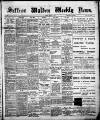 Saffron Walden Weekly News Friday 14 January 1898 Page 1