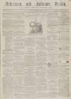 Ardrossan and Saltcoats Herald Saturday 06 December 1856 Page 1
