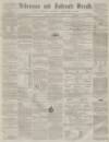 Ardrossan and Saltcoats Herald Saturday 18 December 1858 Page 1