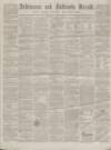 Ardrossan and Saltcoats Herald Saturday 07 April 1860 Page 1