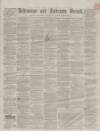 Ardrossan and Saltcoats Herald Saturday 22 September 1860 Page 1