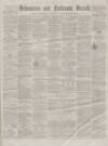 Ardrossan and Saltcoats Herald Saturday 01 December 1860 Page 1