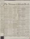 Ardrossan and Saltcoats Herald Saturday 20 February 1864 Page 1