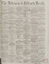 Ardrossan and Saltcoats Herald Saturday 16 April 1864 Page 1