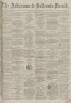 Ardrossan and Saltcoats Herald Saturday 15 October 1864 Page 1