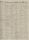 Ardrossan and Saltcoats Herald Saturday 01 April 1865 Page 1