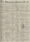 Ardrossan and Saltcoats Herald Saturday 01 July 1865 Page 1