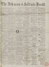 Ardrossan and Saltcoats Herald Saturday 03 July 1869 Page 1