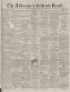 Ardrossan and Saltcoats Herald Saturday 20 May 1871 Page 1