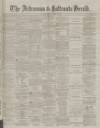 Ardrossan and Saltcoats Herald Saturday 18 November 1871 Page 1