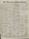 Ardrossan and Saltcoats Herald Saturday 09 March 1872 Page 1