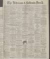 Ardrossan and Saltcoats Herald Saturday 11 May 1872 Page 1