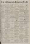 Ardrossan and Saltcoats Herald Saturday 28 December 1878 Page 1