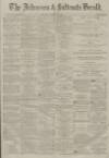 Ardrossan and Saltcoats Herald Saturday 19 February 1881 Page 1