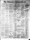 Ardrossan and Saltcoats Herald Friday 18 December 1885 Page 1
