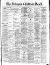 Ardrossan and Saltcoats Herald Friday 12 July 1889 Page 1