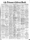 Ardrossan and Saltcoats Herald Friday 30 August 1889 Page 1