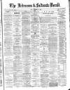 Ardrossan and Saltcoats Herald Friday 20 December 1889 Page 1