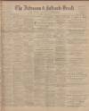 Ardrossan and Saltcoats Herald Friday 28 April 1899 Page 1