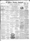 Croydon's Weekly Standard Saturday 24 August 1861 Page 1