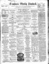 Croydon's Weekly Standard Saturday 22 February 1862 Page 1