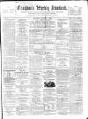 Croydon's Weekly Standard Saturday 03 January 1863 Page 1