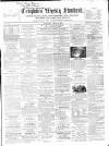 Croydon's Weekly Standard Saturday 04 April 1863 Page 1