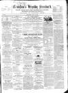 Croydon's Weekly Standard Saturday 28 May 1864 Page 1