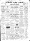 Croydon's Weekly Standard Saturday 02 July 1864 Page 1