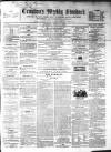 Croydon's Weekly Standard Saturday 18 March 1865 Page 1