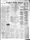 Croydon's Weekly Standard Saturday 29 December 1866 Page 1