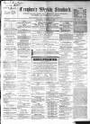 Croydon's Weekly Standard Saturday 12 October 1867 Page 1