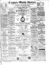 Croydon's Weekly Standard Saturday 28 March 1874 Page 1