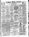 Croydon's Weekly Standard Saturday 17 March 1883 Page 1