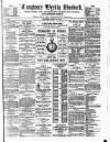 Croydon's Weekly Standard Saturday 22 March 1884 Page 1