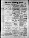 Widnes Weekly News and District Reporter Saturday 17 February 1883 Page 1