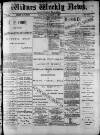 Widnes Weekly News and District Reporter Saturday 14 March 1885 Page 1