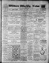 Widnes Weekly News and District Reporter Saturday 17 July 1886 Page 1