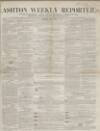 Ashton Reporter Saturday 02 June 1855 Page 1